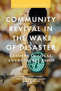 Cover image for Community Revival in the Wake of Disaster: Lessons in Local Entrepreneurship