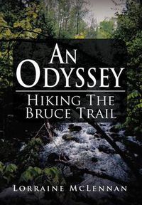 Cover image for An Odyssey: Hiking the Bruce Trail