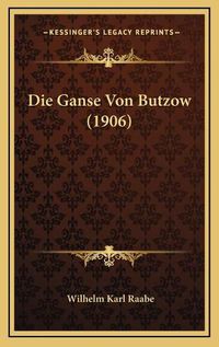 Cover image for Die Ganse Von Butzow (1906)