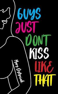 Cover image for Guys Just Don't Kiss Like That