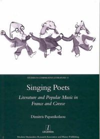 Cover image for Singing Poets: Literature and Popular Music in France and Greece