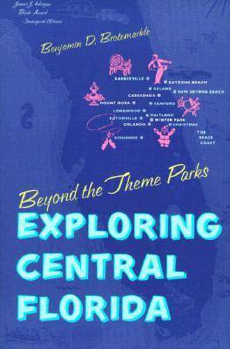 Cover image for Beyond the Theme Parks: Exploring Central Florida