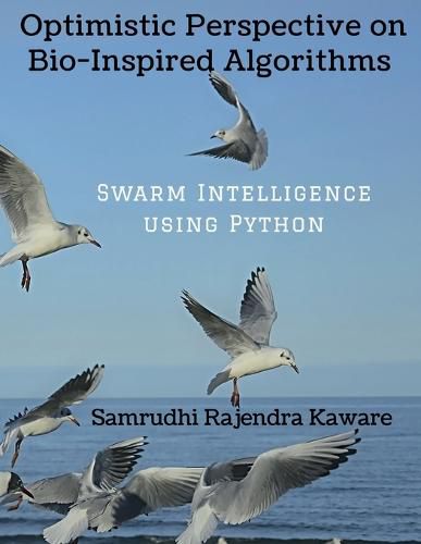 Cover image for Optimistic Perspective on Bio-Inspired Algorithms