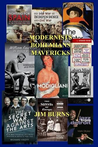 Modernists Bohemians Mavericks: Essays on Modern Literature