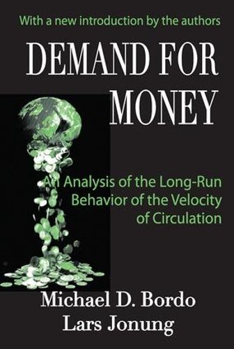 Cover image for Demand For Money: An Analysis of the Long-Run Behavior of the Velocity of Circulation