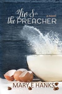 Cover image for Liv & the Preacher: A Marriage of Convenience for a Good Cause Novel