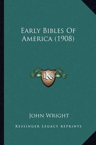 Early Bibles of America (1908)