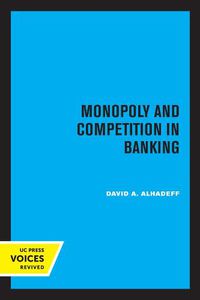 Cover image for Monopoly and Competition in Banking