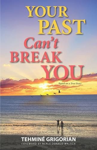 Cover image for Your Past Can't Break You