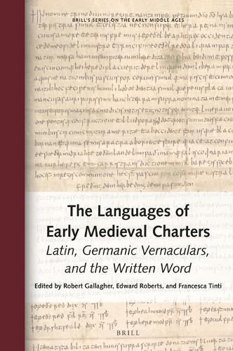 Cover image for The Languages of Early Medieval Charters: Latin, Germanic Vernaculars, and the Written Word