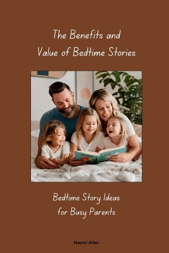 Cover image for The Benefits and Value of Bedtime Stories