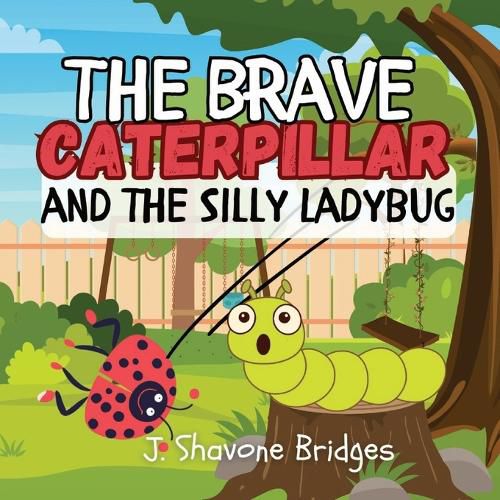 Cover image for The Brave Caterpillar and the Silly Ladybug
