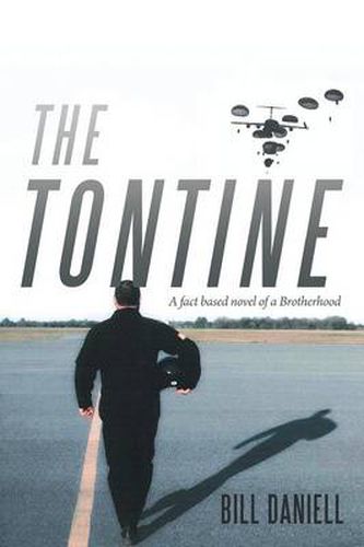 Cover image for The Tontine: A Fact Based Novel of a Brotherhood