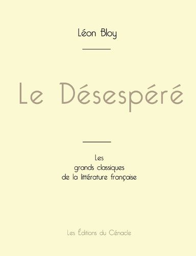 Cover image for Le Desespere de Leon Bloy (edition grand format)