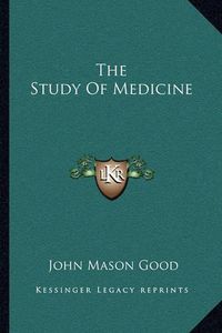 Cover image for The Study of Medicine