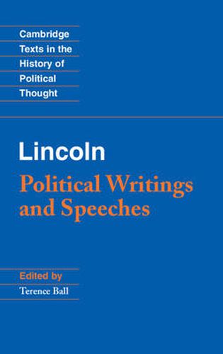 Cover image for Lincoln: Political Writings and Speeches