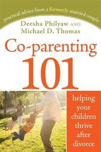 Cover image for Co-parenting 101: Helping Your Children Thrive after Divorce