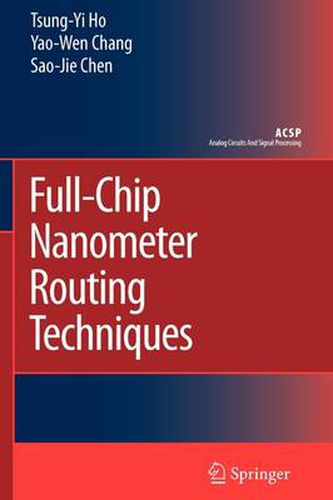 Cover image for Full-Chip Nanometer Routing Techniques