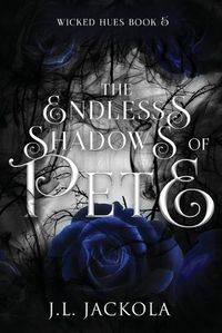 Cover image for The Endless Shadows of Pete