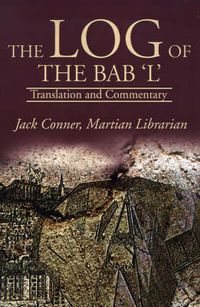 Cover image for The Log of the Bab 'L': Translation and Commentary