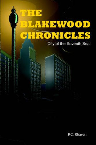 Cover image for The Blakewood Chronicles: City of the Seventh Seal