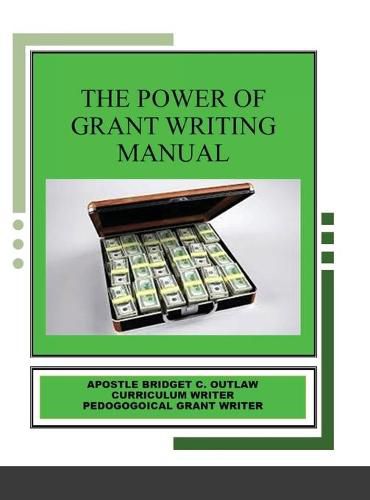 Cover image for The Power of Grant Writing Manual