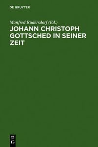 Cover image for Johann Christoph Gottsched in seiner Zeit