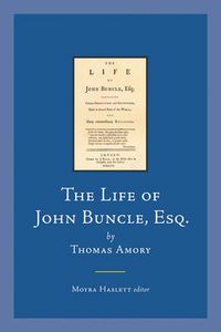 Cover image for The Life of John Buncle, Esq., by Thomas Amory