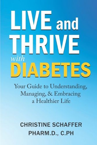 Cover image for Live and Thrive with Diabetes