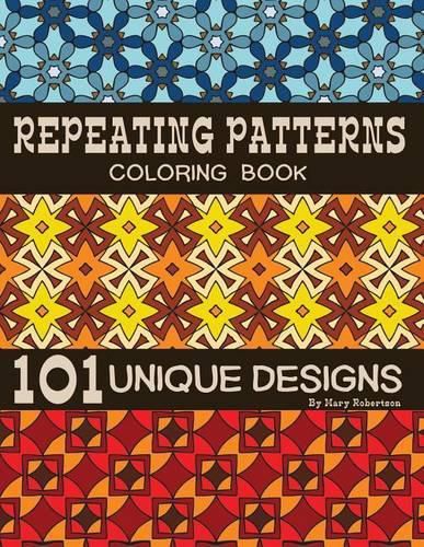 Cover image for Repeating Patterns Coloring Book: 101 Unique Designs