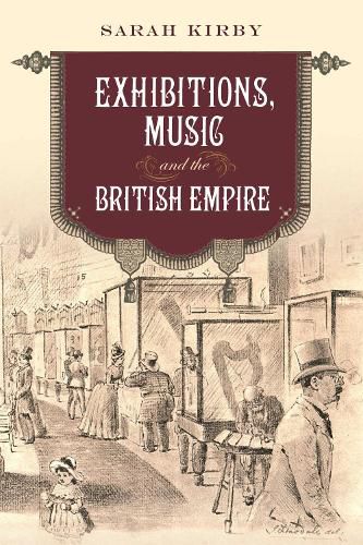 Cover image for Exhibitions, Music and the British Empire