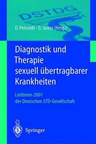 Cover image for Diagnostik Und Therapie Sexuell UEbertragbarer Krankheiten: Leitlinien 2001 Der Deutschen Std-Gesellschaft