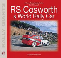 Cover image for Ford Escort RS Cosworth & World Rally Car