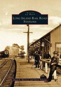 Cover image for Long Island Rail Road Stations