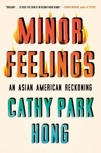 Cover image for Minor Feelings: An Asian American Reckoning