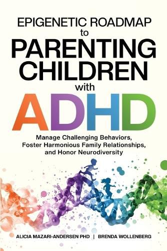 Cover image for Epigenetic Roadmap to Parenting Children with ADHD