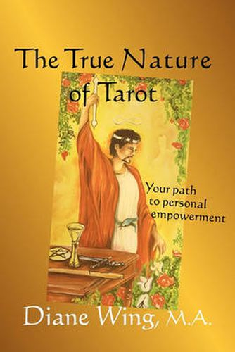 Cover image for The True Nature of Tarot: Your Path to Personal Empowerment