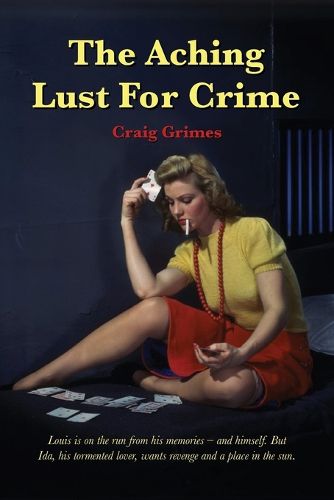 Cover image for The Aching Lust for Crime (Revised)