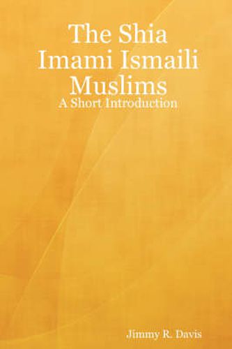 Cover image for The Shia Imami Ismaili Muslims: A Short Introduction