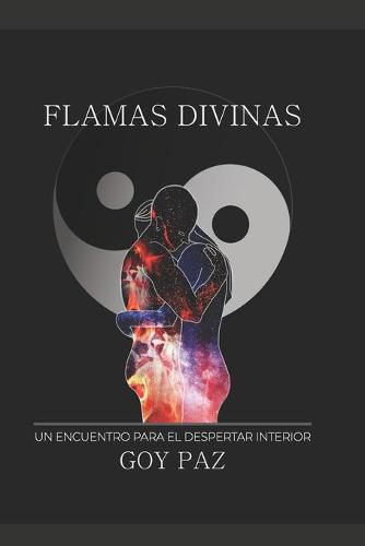 Cover image for Flamas Divinas: Un encuentro para el despertar interior