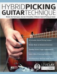 Cover image for Hybrid Picking Guitar Technique: Master the Techniques, Secrets & Versatility of Modern Hybrid Picking on Guitar