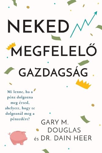 Cover image for Neked megfelelő gazdagsag (Hungarian)
