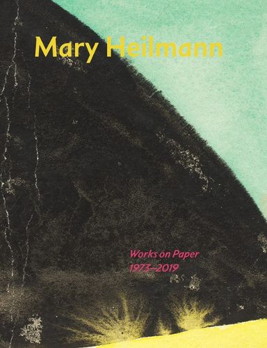 Cover image for Mary Heilmann: Works on Paper, 1973-2019