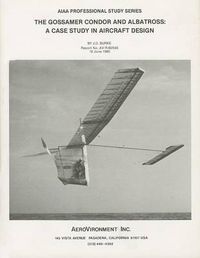 Cover image for Gossamer Condor and Albatross: A Case Study in Aircraft Design