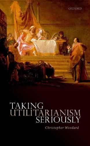 Cover image for Taking Utilitarianism Seriously