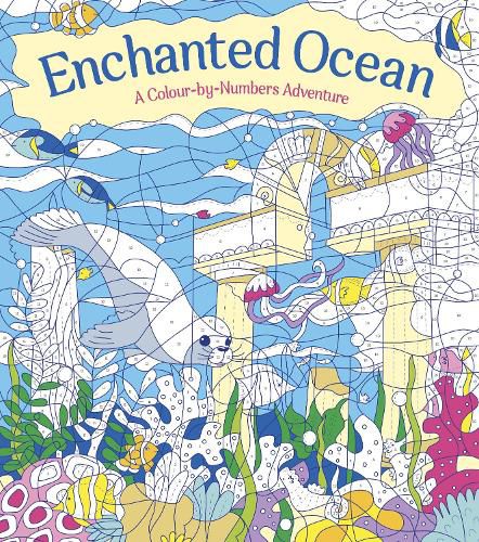 Cover image for Enchanted Ocean: A Colour-by-Numbers Adventure