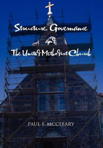 Cover image for Structure, Governance and The United Methodist Church