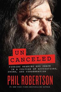 Cover image for Uncanceled: Finding Meaning and Peace in a Culture of Accusations, Shame, and Condemnation