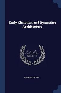 Cover image for Early Christian and Byzantine Architecture