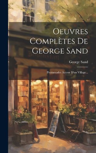 Cover image for Oeuvres Completes De George Sand